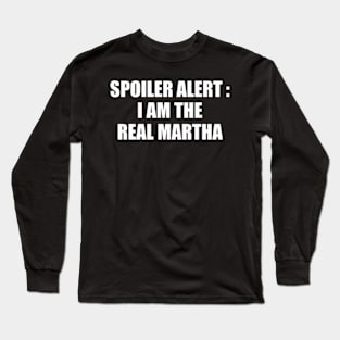 Spoiler Alert Long Sleeve T-Shirt